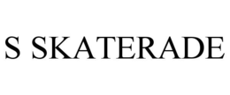 S SKATERADE trademark