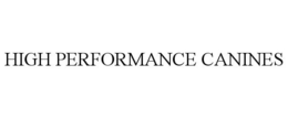 HIGH PERFORMANCE CANINES trademark