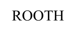 ROOTH trademark