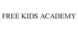 FREE KIDS ACADEMY trademark