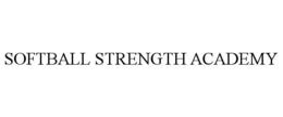 SOFTBALL STRENGTH ACADEMY trademark
