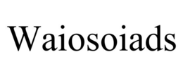 WAIOSOIADS trademark