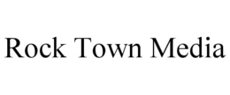 ROCK TOWN MEDIA trademark