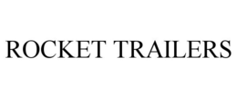ROCKET TRAILERS trademark