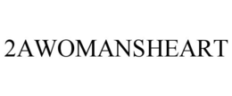 2AWOMANSHEART trademark