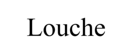 LOUCHE trademark