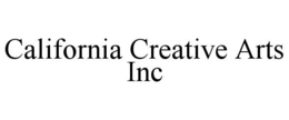 CALIFORNIA CREATIVE ARTS INC trademark