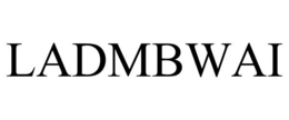 LADMBWAI trademark