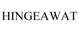 HINGEAWAT trademark