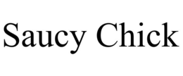 SAUCY CHICK trademark
