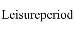 LEISUREPERIOD trademark