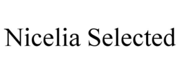 NICELIA SELECTED trademark