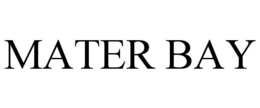 MATER BAY trademark