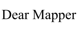 DEAR MAPPER trademark