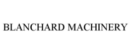 BLANCHARD MACHINERY trademark