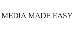 MEDIA MADE EASY trademark