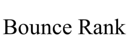 BOUNCE RANK trademark
