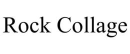 ROCK COLLAGE trademark