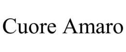 CUORE AMARO trademark