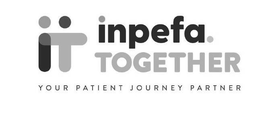 IT INPEFA. TOGETHER YOUR PATIENT JOURNEY PARTNER trademark