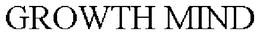 GROWTH MIND trademark