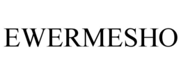 EWERMESHO trademark