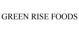 GREEN RISE FOODS trademark