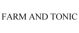 FARM AND TONIC trademark