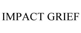 IMPACT GRIEF trademark