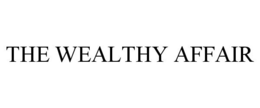 THE WEALTHY AFFAIR trademark