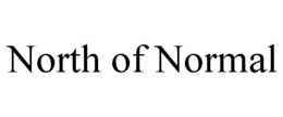 NORTH OF NORMAL trademark