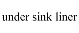 UNDER SINK LINER trademark