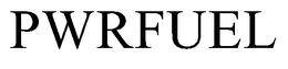PWRFUEL trademark