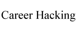 CAREER HACKING trademark