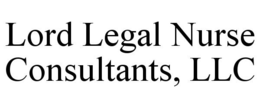 LORD LEGAL NURSE CONSULTANTS, LLC trademark