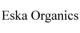 ESKA ORGANICS trademark