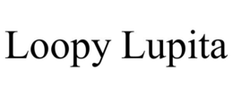 LOOPY LUPITA trademark