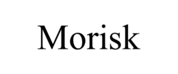 MORISK trademark