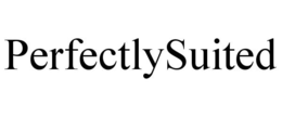PERFECTLYSUITED trademark
