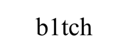 B1TCH trademark