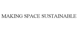 MAKING SPACE SUSTAINABLE trademark