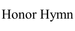 HONOR HYMN trademark