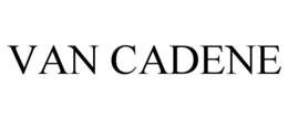VAN CADENE trademark