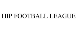HIP FOOTBALL LEAGUE trademark