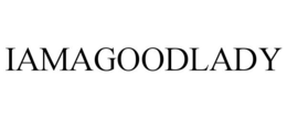 IAMAGOODLADY trademark