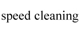 SPEED CLEANING trademark