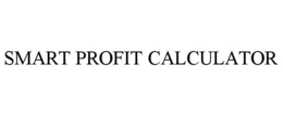 SMART PROFIT CALCULATOR trademark
