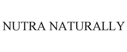 NUTRA NATURALLY trademark