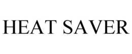 HEAT SAVER trademark