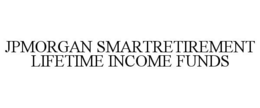 JPMORGAN SMARTRETIREMENT LIFETIME INCOME FUNDS trademark